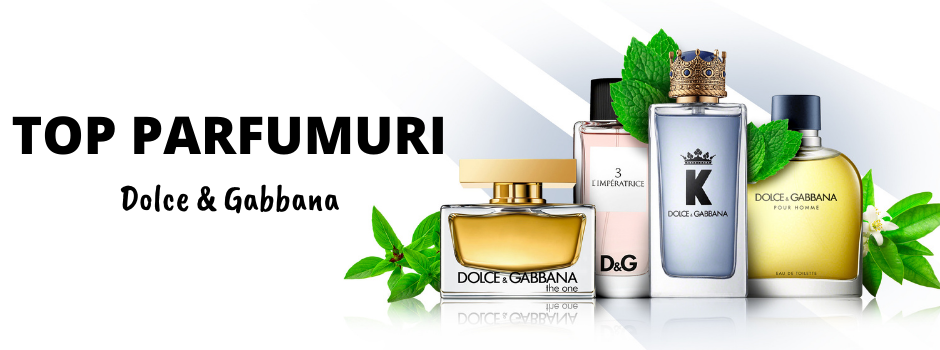 TOP parfumuri Dolce & Gabbana